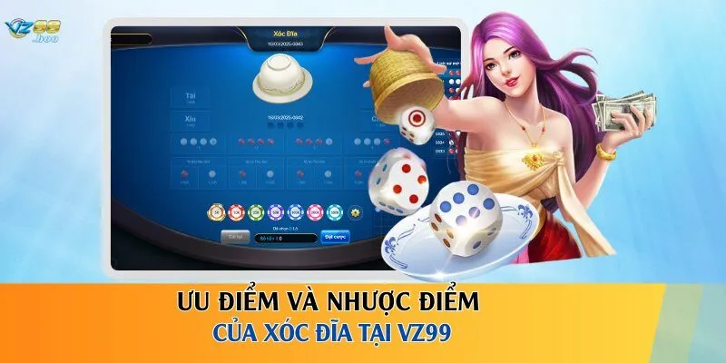 Ưu điểm và nhược điểm của xóc đĩa tại VZ99